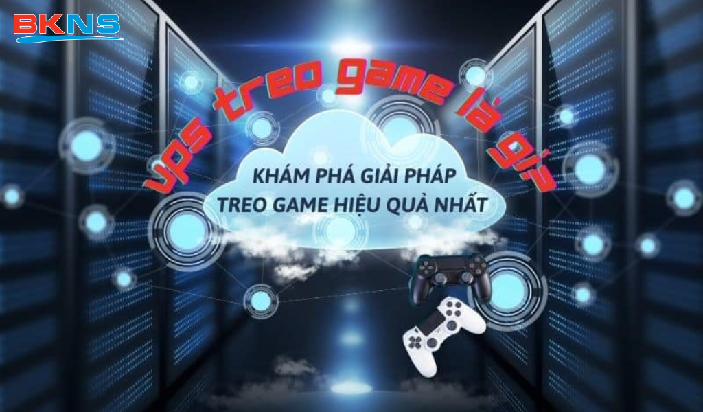 VPS Treo Game Là Gì?