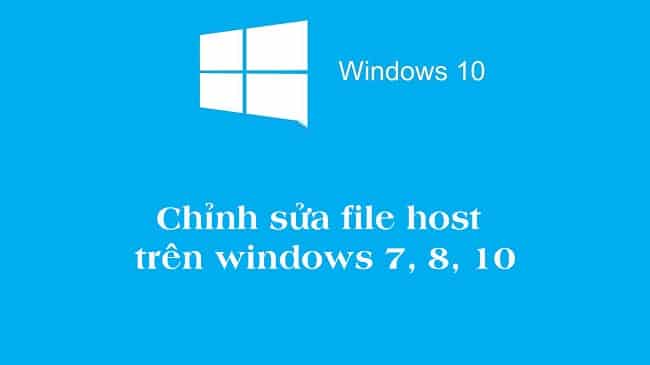 Chỉnh sửa file host trên windows 7, 8, 10