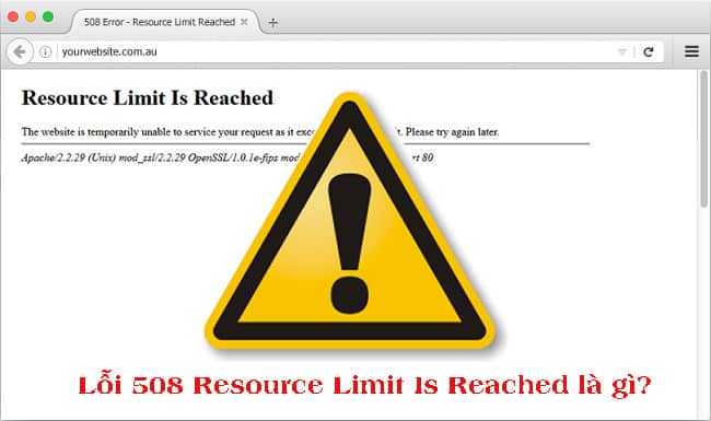 Lỗi Resource Limit Is Reached là gì?