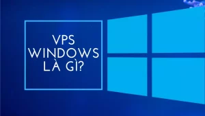 VPS Windows là gì?