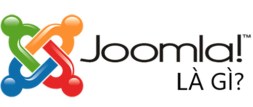 Joomla là gì? Hướng dẫn cài đặt và sử dụng Joomla