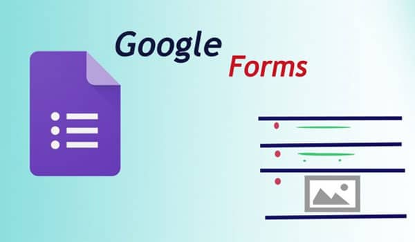 Những lợi ích to lớn của Google Form trong giáo dục