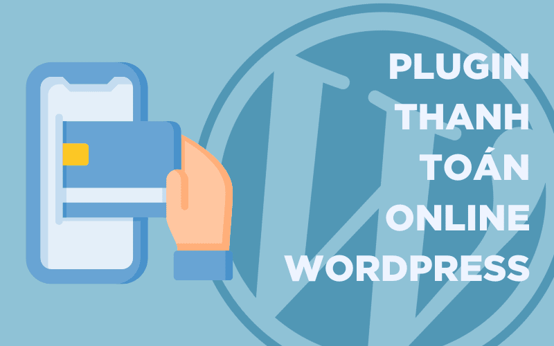 Plugin thanh toán online wordpress