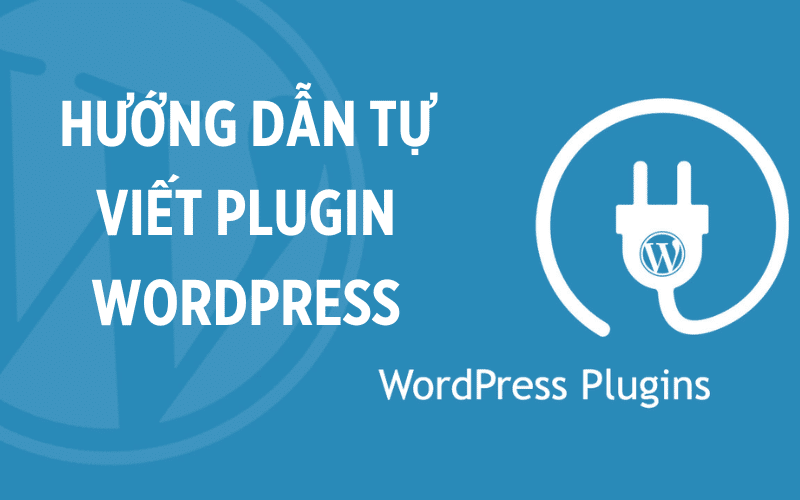 Tự viết Plugin WordPress