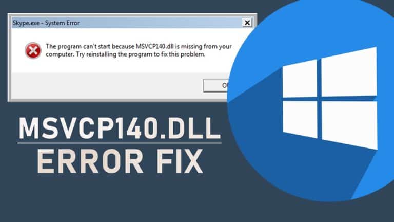 Cách khắc phục lỗi “MSVCP140.dll is missing” nhanh nhất