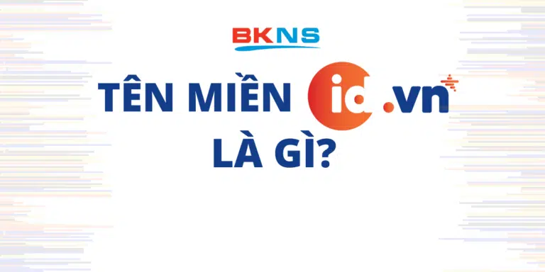 Tên miền .id.vn là gì? Đăng ký tên miền .id.vn miễn phí