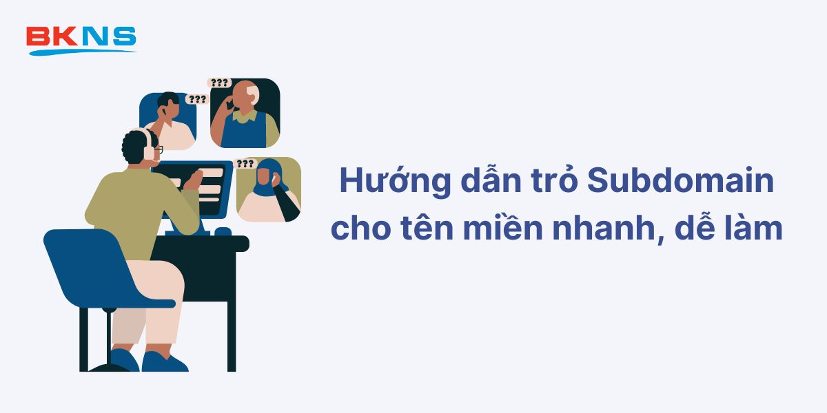 Hướng dẫn trỏ Subdomain cho tên miền