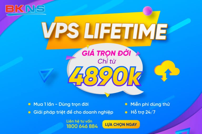 VPS Lifetime CHỈ TỪ 4890K – Giải pháp VPS trọn đời