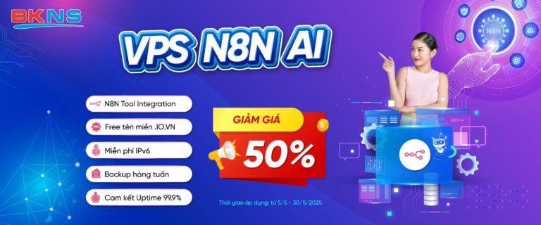 VPS N8N AI | SĂN BỎNG TAY – RINH NGAY DỊCH VỤ MỚI