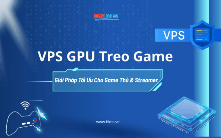 VPS GPU Treo Game – Giải Pháp Tối Ưu Cho Game Thủ & Streamer
